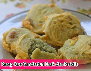 Resep Kue Gandasturi Enak dan Praktis